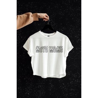 “The World Needs More Moto Moms” Tee