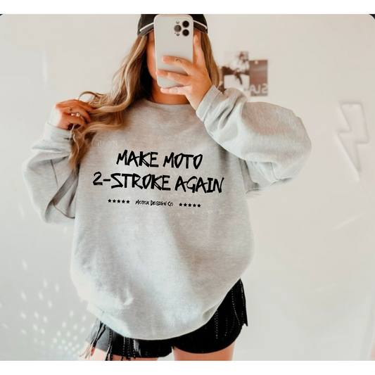 Make Moto 2-Stroke Again Crewneck Sweatshirt